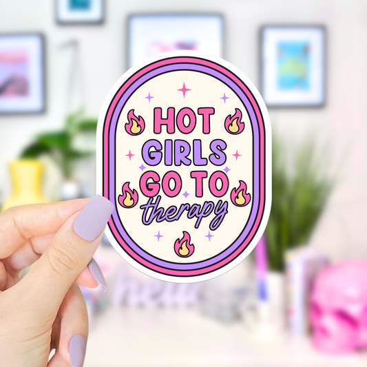 Hot Girls Go To Therapy | Sticker