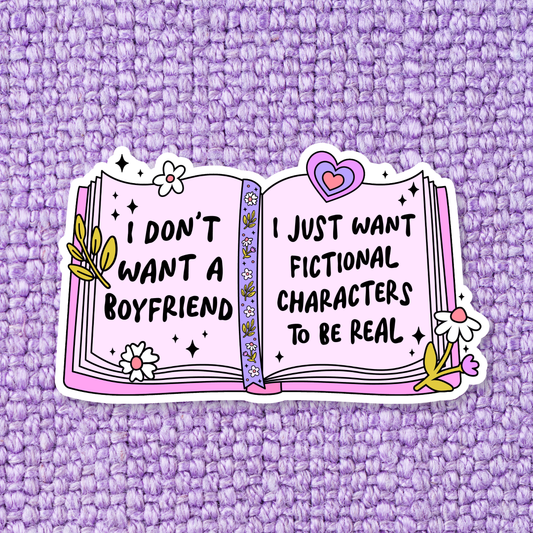 Just Want A Fictional Boyfriend | Sticker