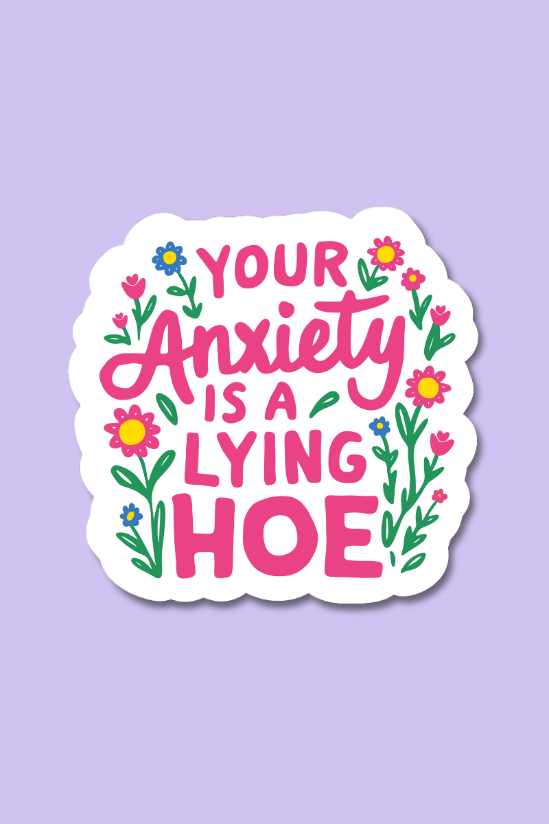Your Anxiety | Sticker