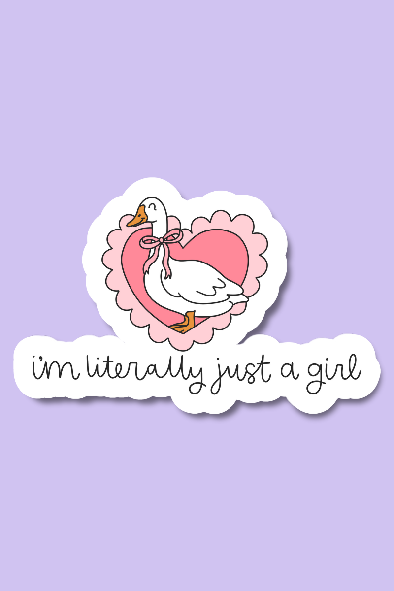 Literally Just a Girl | Sticker