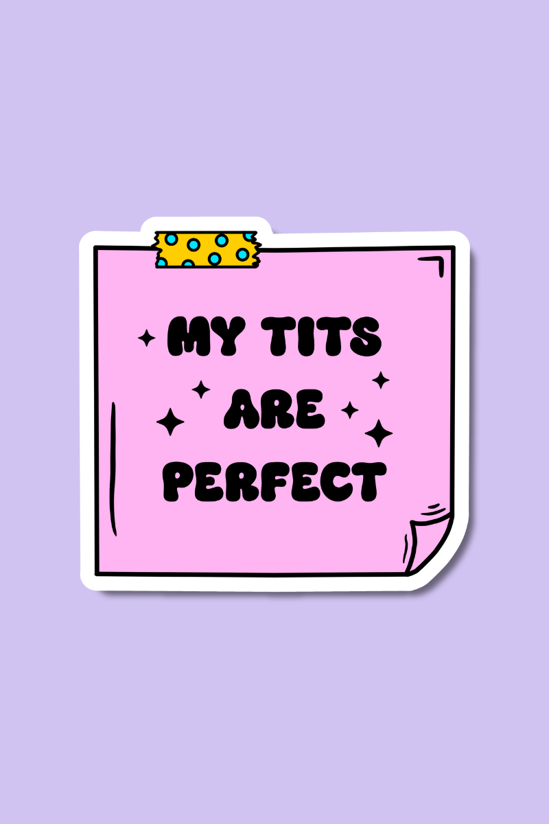 My Tits Are Perfect | Sticker