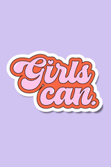 Girls Can | Sticker