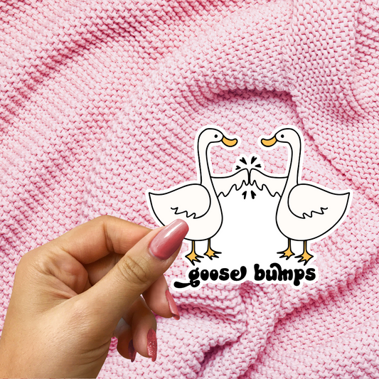 Goose Bumps | Sticker