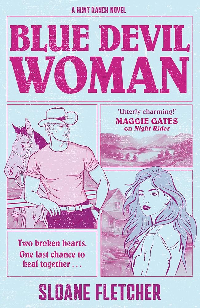 Blue Devil Woman: the BRAND-NEW must-read emotional, heartbreaking, second-chance, brother’s best friend, childhood-friends-to-lovers cowboy romance, perfect for spring 2026 (Hunt Ranch) (Book 2)