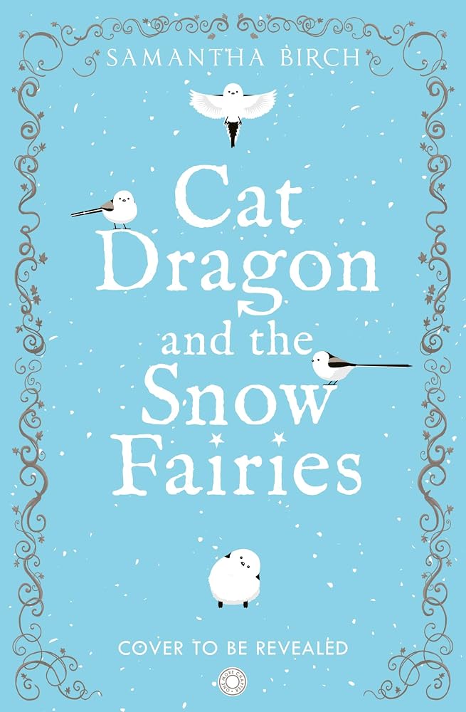 Cat Dragon and The Snow Fairies: The perfect Fall cozy fantasy novel to curl up with in 2026 (Tangleroot Valley) (Book 2)