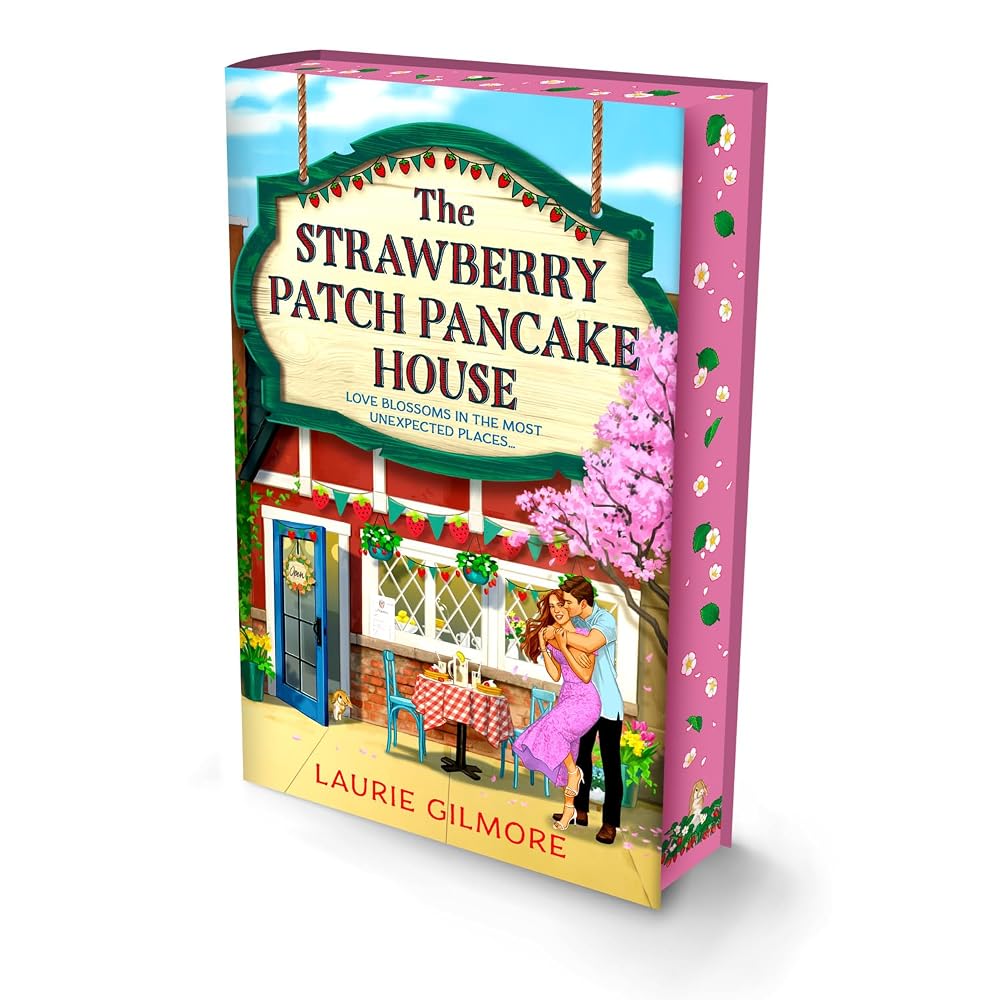 The Strawberry Patch Pancake House (Deluxe Edition): A small-town romance, perfect for fans of forced proximity and found family from the bestselling author of the Dream Harbor series (Book 4)