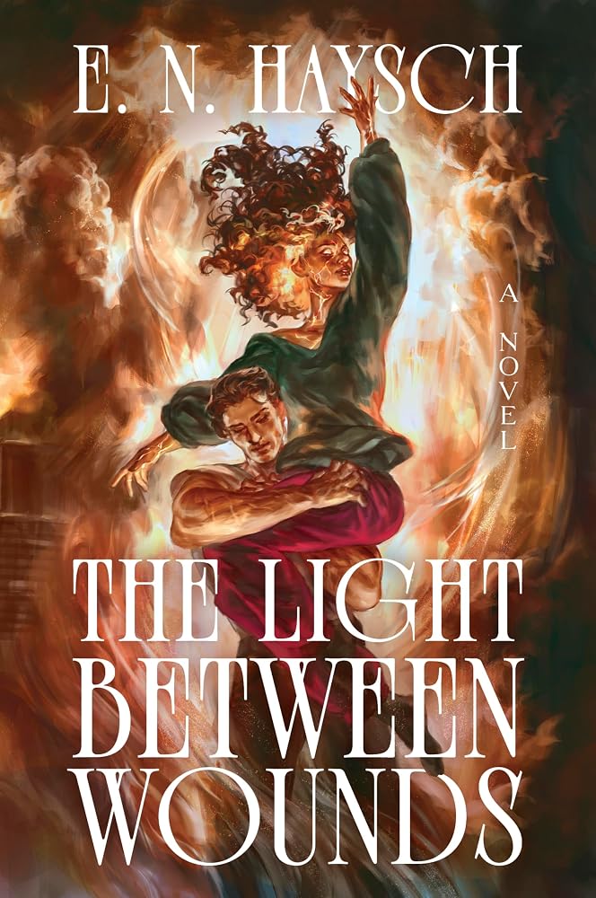 The Light Between Wounds: A Novel (Relics of Ruin, 1)