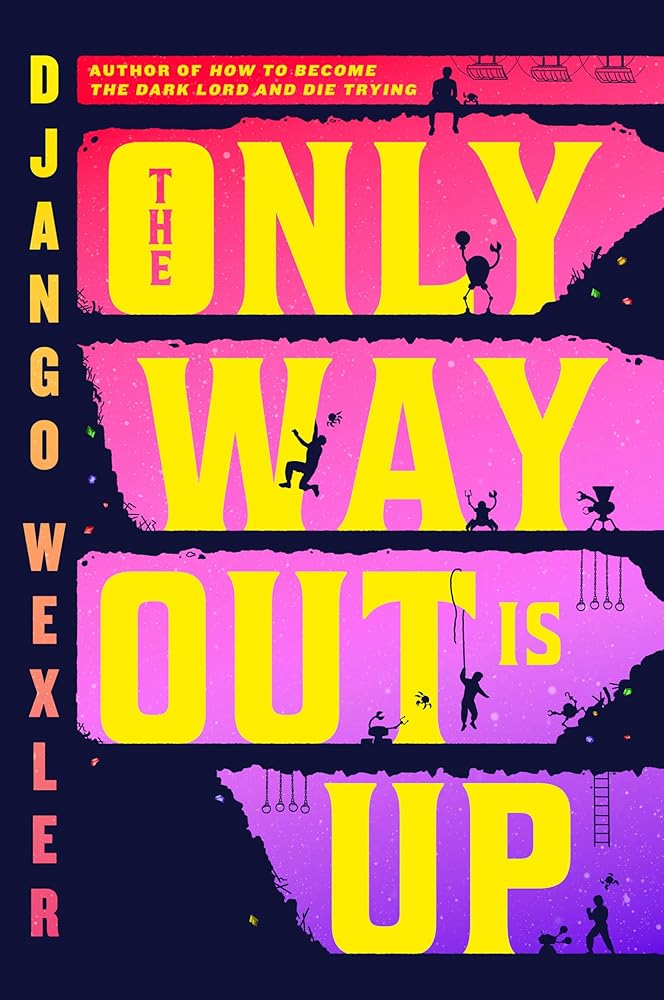 The Only Way Out Is Up (The Sigilist, 1)