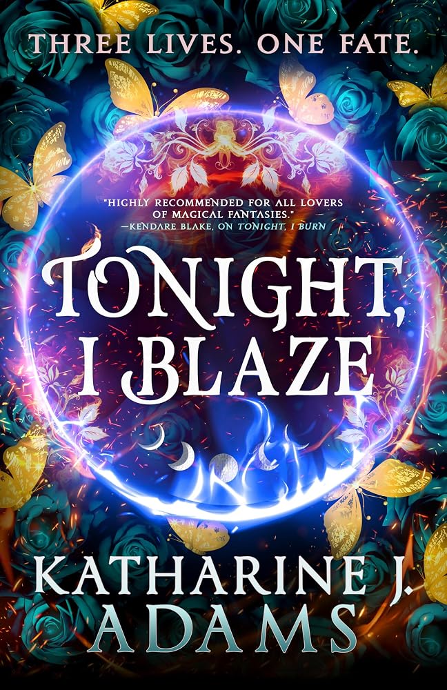Tonight, I Blaze (The Witches of Halstett, 3)