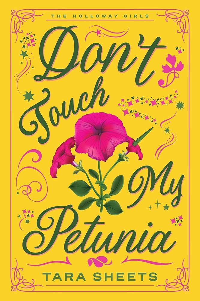 Don't Touch My Petunia (The Holloway Girls)