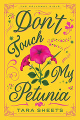 Don't Touch My Petunia (The Holloway Girls)