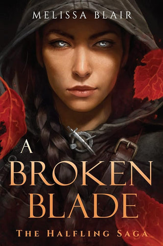 A Broken Blade (The Halfling Saga, 1)