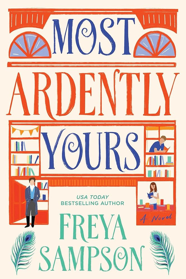 Most Ardently Yours: A Novel cover image