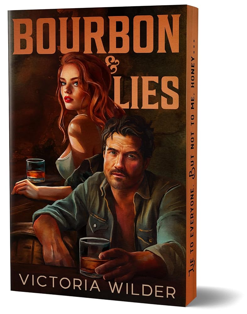 Bourbon & Lies *Deluxe Edition w/ Signed Bookplate & Swag!* (The Bourbon Boys, 1)
