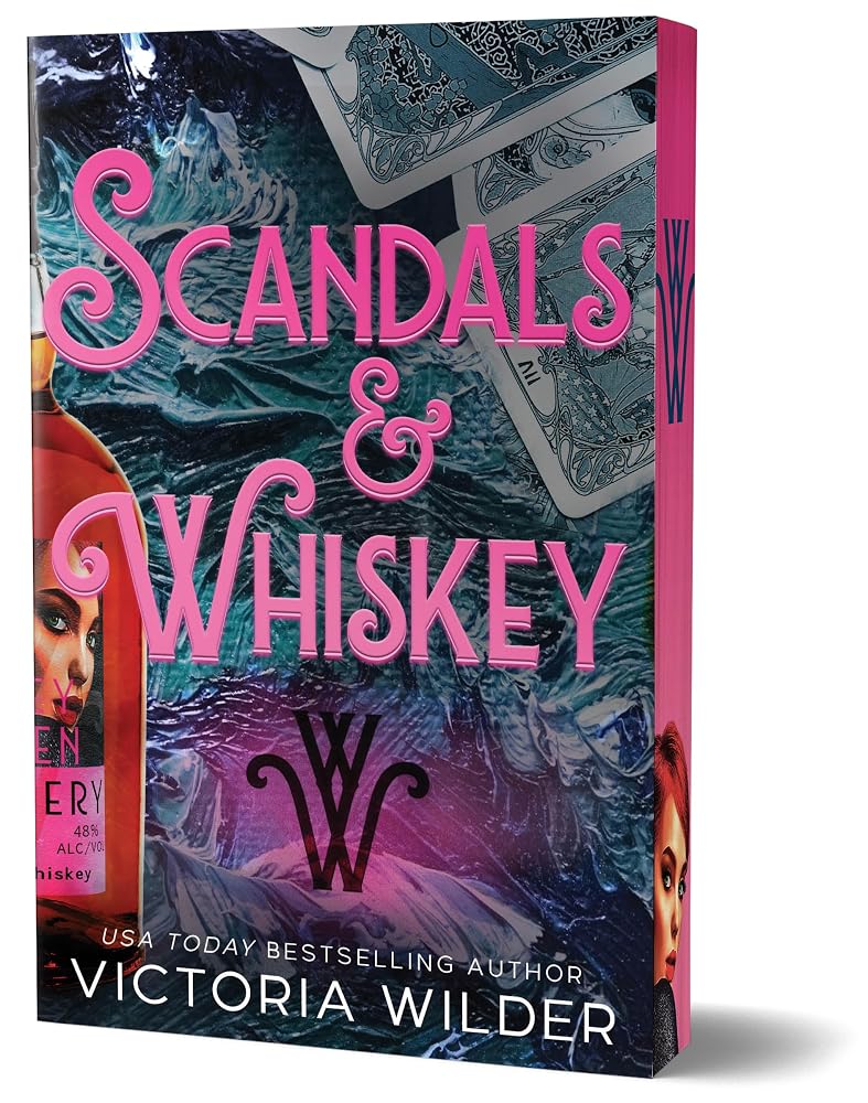 Scandals & Whiskey *Preorder Campaign Goodies TBA - Deluxe Edition* (The Whiskey Women, 2)