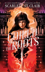 Coiled at the Roots (Blood of Lilith, 2)