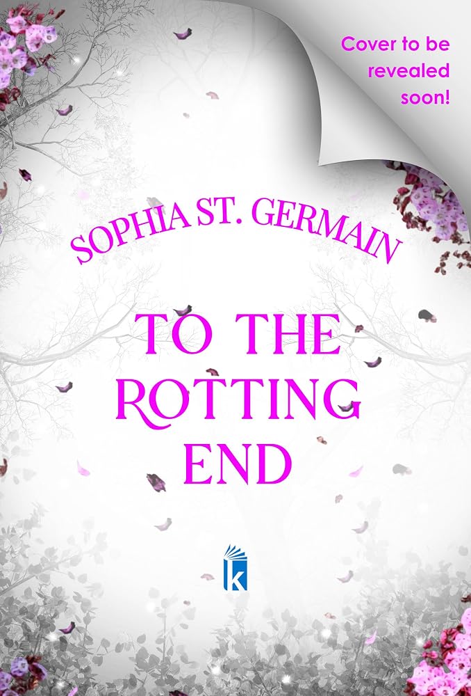 To the Rotting End (The Cinderlands Saga)
