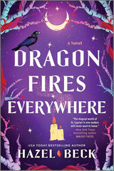 Dragon Fires Everywhere (Witchlore, 4) - Sept. 23