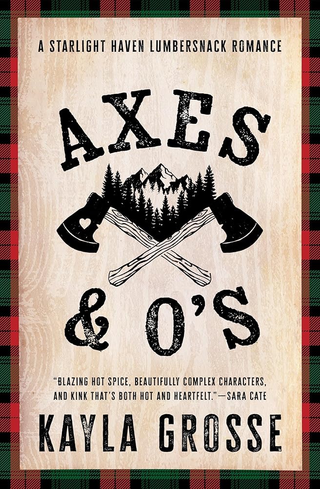 Axes and O's (Starlight Haven Lumbersnacks)