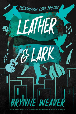 Leather & Lark (The Ruinous Love, 2)