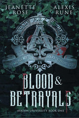 Blood & Betrayals (Avalon University)