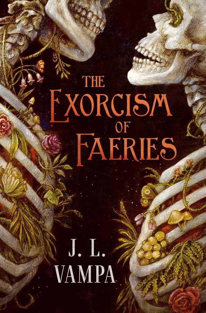 The Exorcism of Faeries (Morbid Realities)