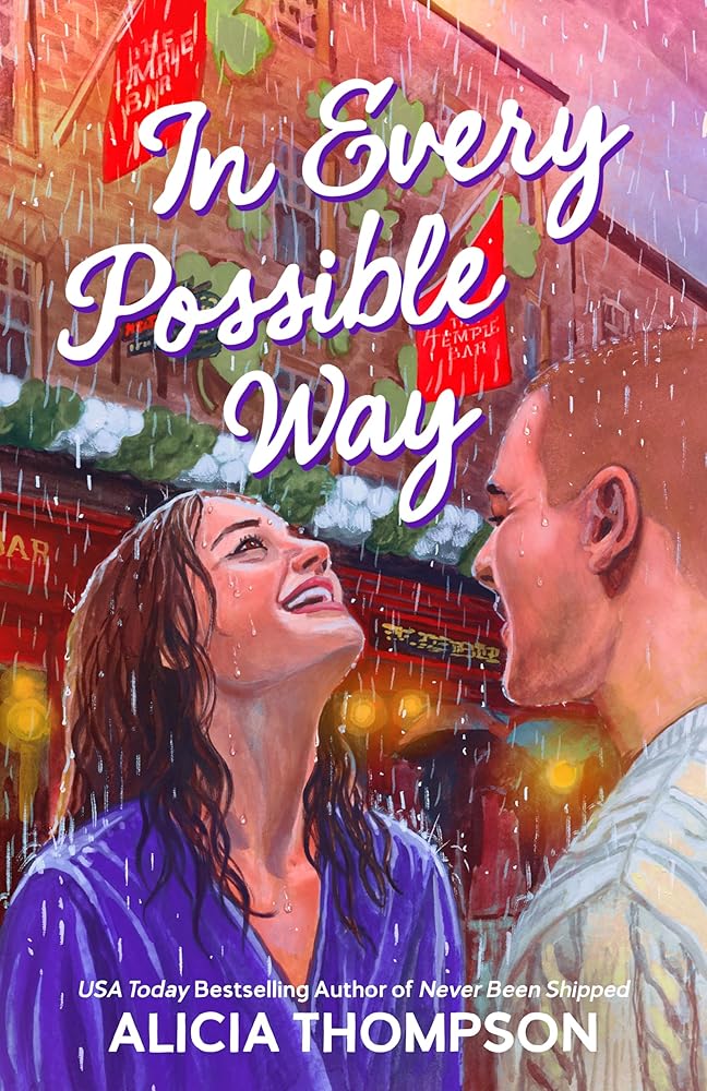 In Every Possible Way *Perfect for fans of Ashley Poston*