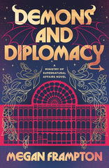 Demons and Diplomacy (Ministry of Supernatural Affairs)