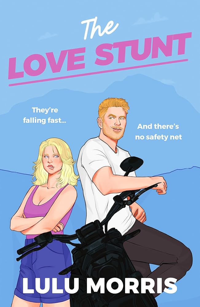 The Love Stunt: The unmissable, epic friends with benefits romance (Behind the Scenes)