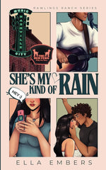 She's My Kind Of Rain (Rawlings Ranch Series, 1) (SIGNED WITH SWAG)