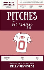 Pitches Be Crazy *Signed w/ Personalization Available* (Rose City Roasters, 2)