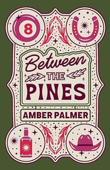Between The Pines * Signed with Swag!*