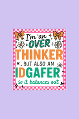 Overthinker and IDGAFER | Sticker